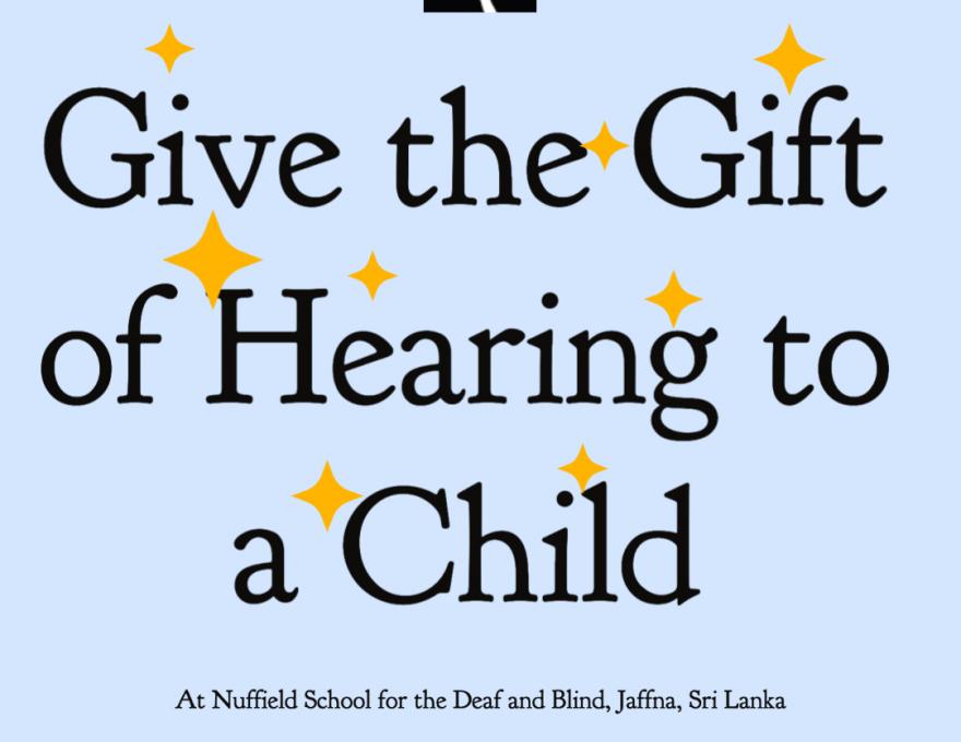 Give the gift of hearing to a child at Nuffield School, Jaffna 